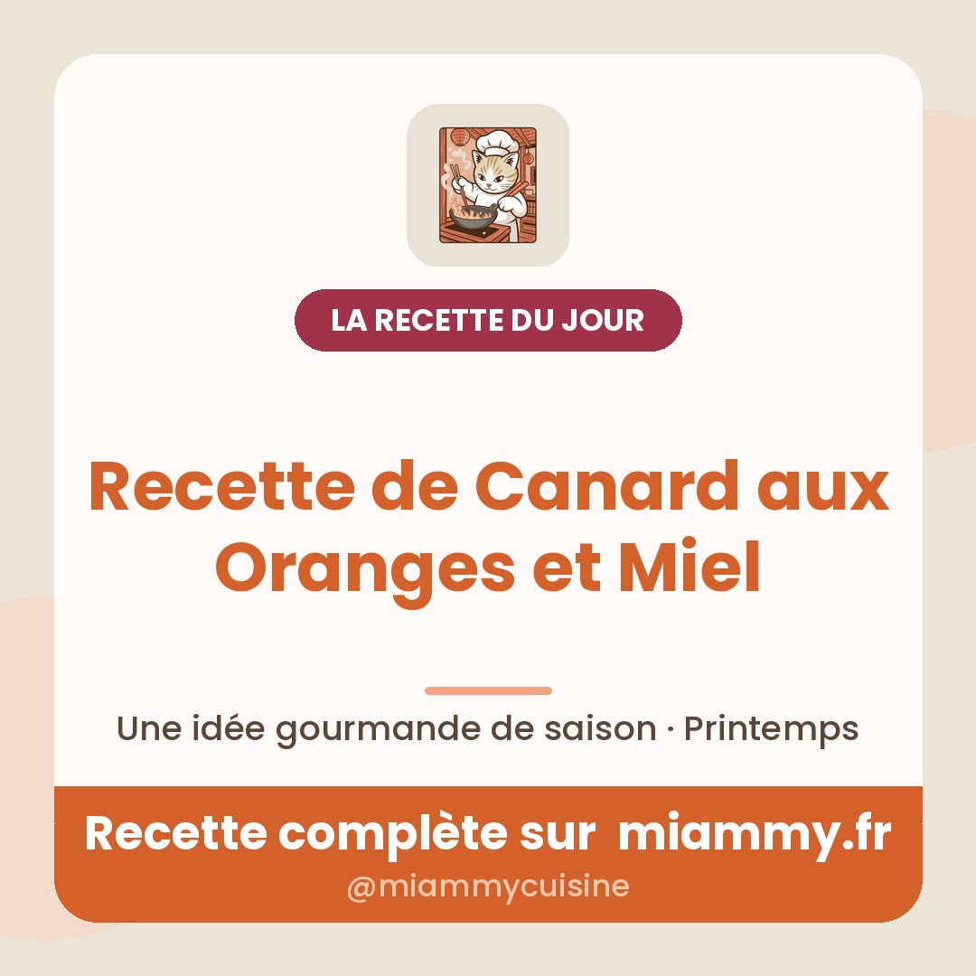 Recette de Canard aux Oranges et Miel — la recette du jour Miammy