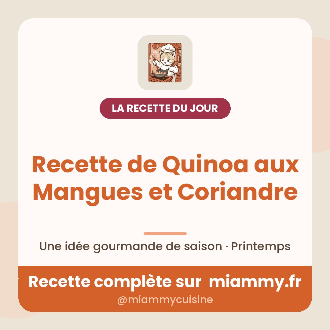 Recette de Quinoa aux Mangues et Coriandre — la recette du jour Miammy