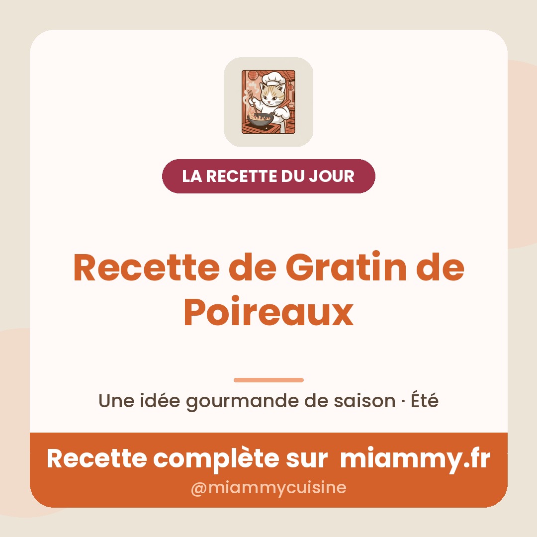 Recette de Gratin de Poireaux — la recette du jour Miammy