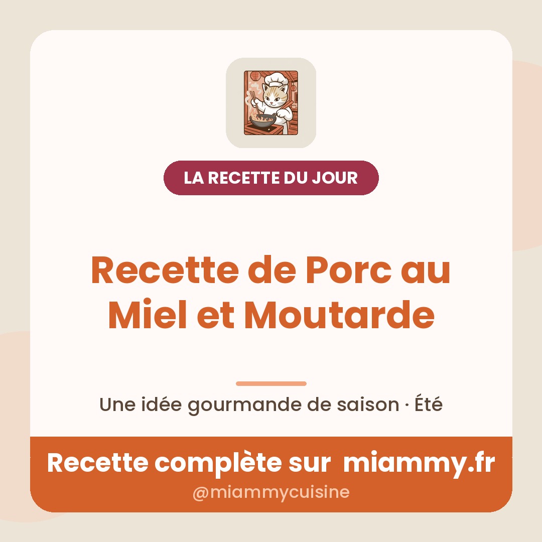 Recette de Porc au Miel et Moutarde — la recette du jour Miammy