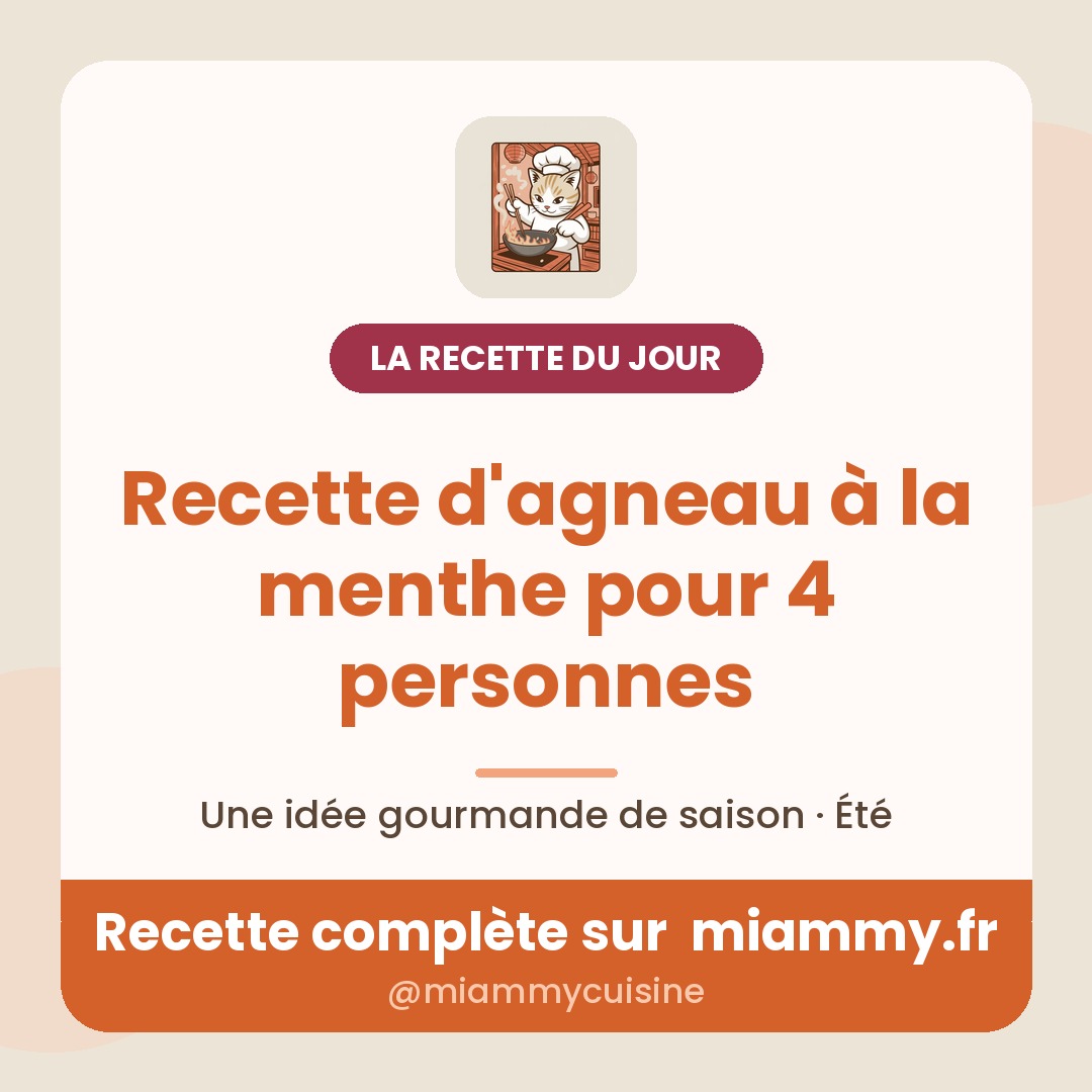 Recette d'agneau à la menthe pour 4 personnes — la recette du jour Miammy