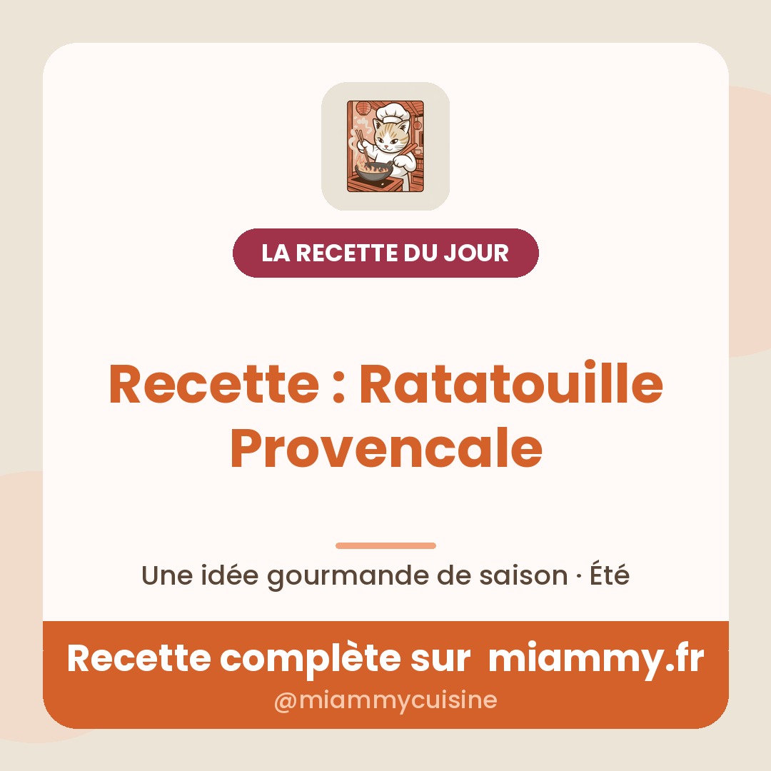 Recette : Ratatouille Provencale — la recette du jour Miammy