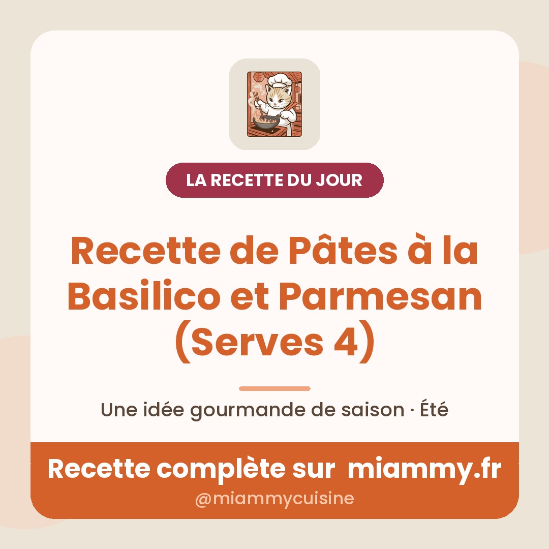 Recette de Pâtes à la Basilico et Parmesan (Serves 4) — la recette du jour Miammy