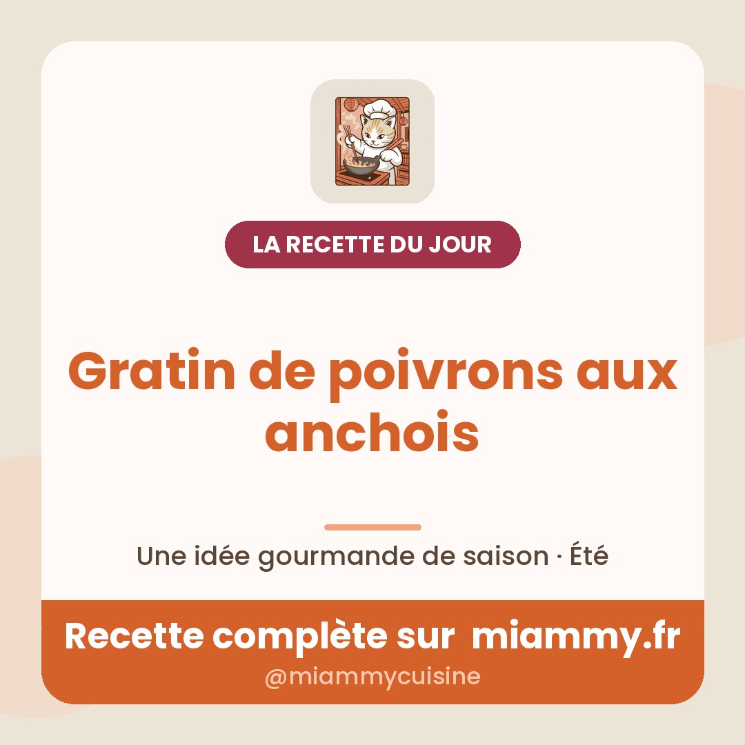 Gratin de poivrons aux anchois — la recette du jour Miammy
