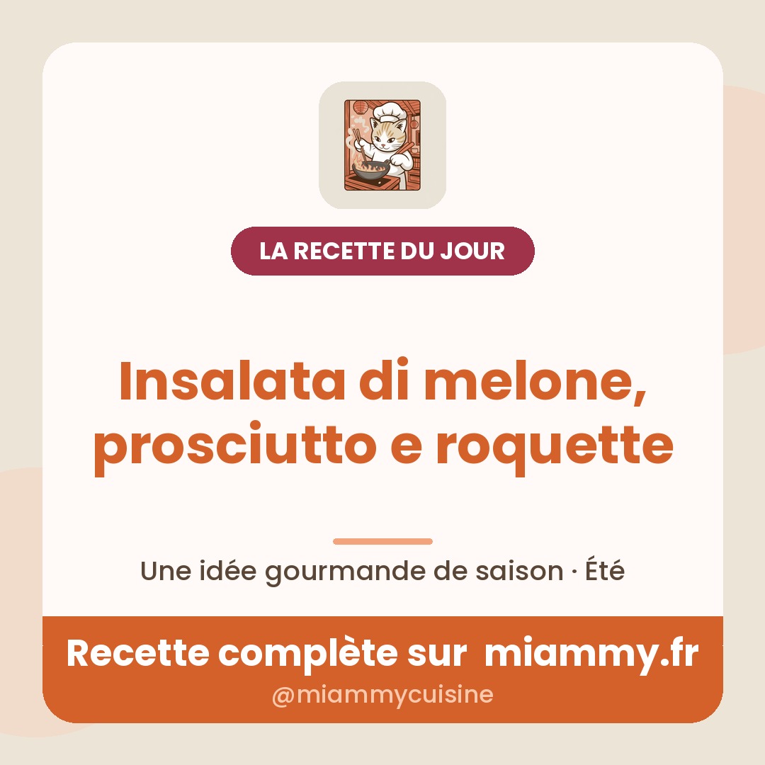 Insalata di melone, prosciutto e roquette — la recette du jour Miammy