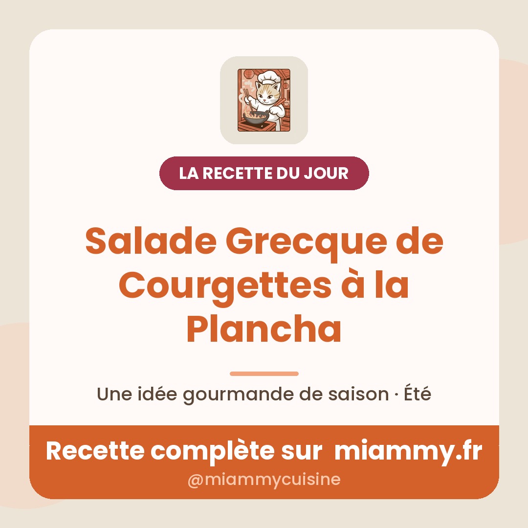 Salade Grecque de Courgettes à la Plancha — la recette du jour Miammy