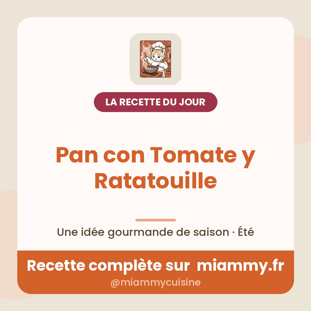 Pan con Tomate y Ratatouille — la recette du jour Miammy