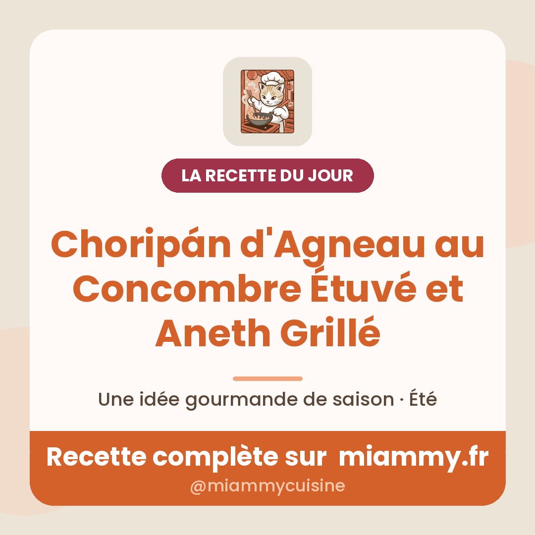 Choripán d'Agneau au Concombre Étuvé et Aneth Grillé — la recette du jour Miammy