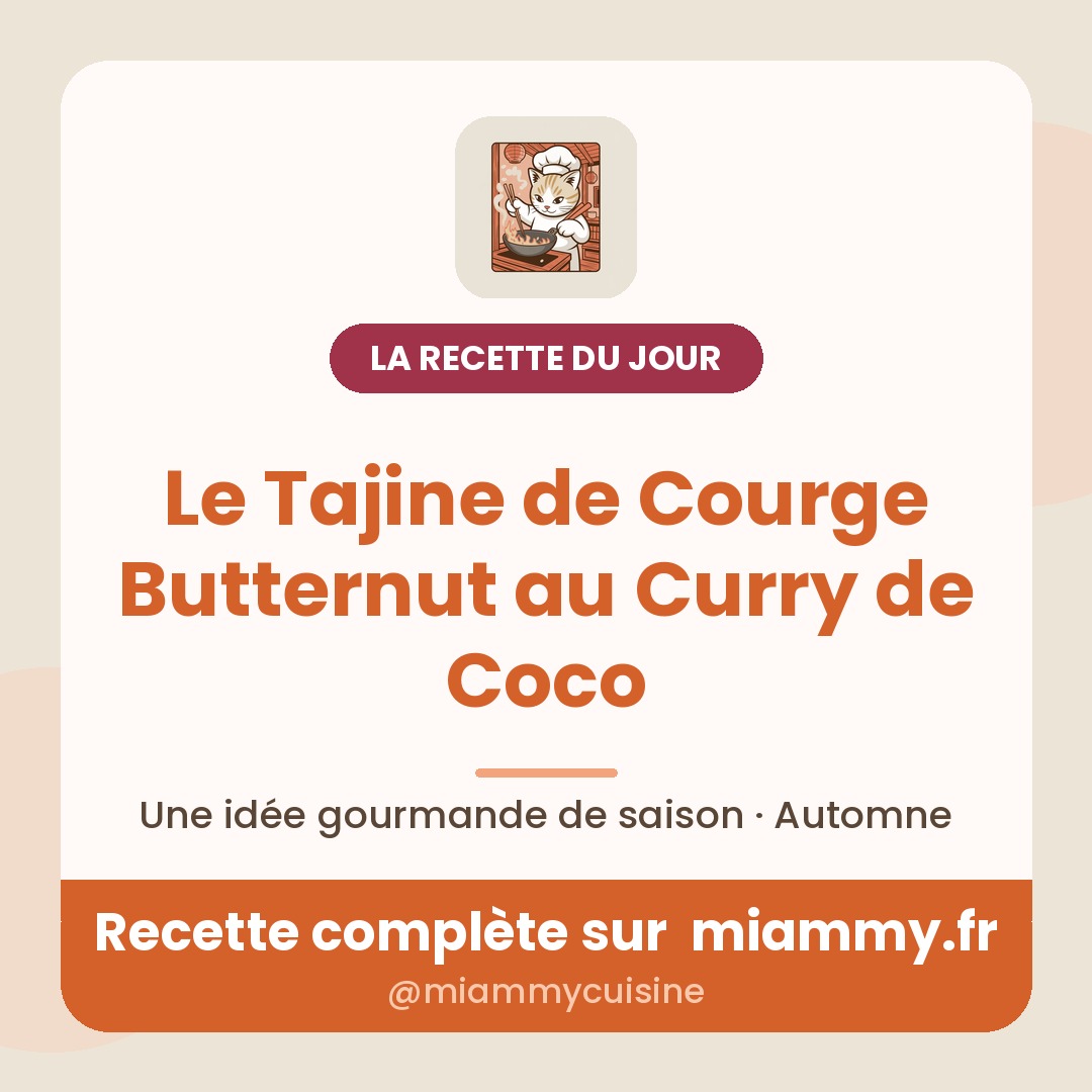 Le Tajine de Courge Butternut au Curry de Coco — la recette du jour Miammy