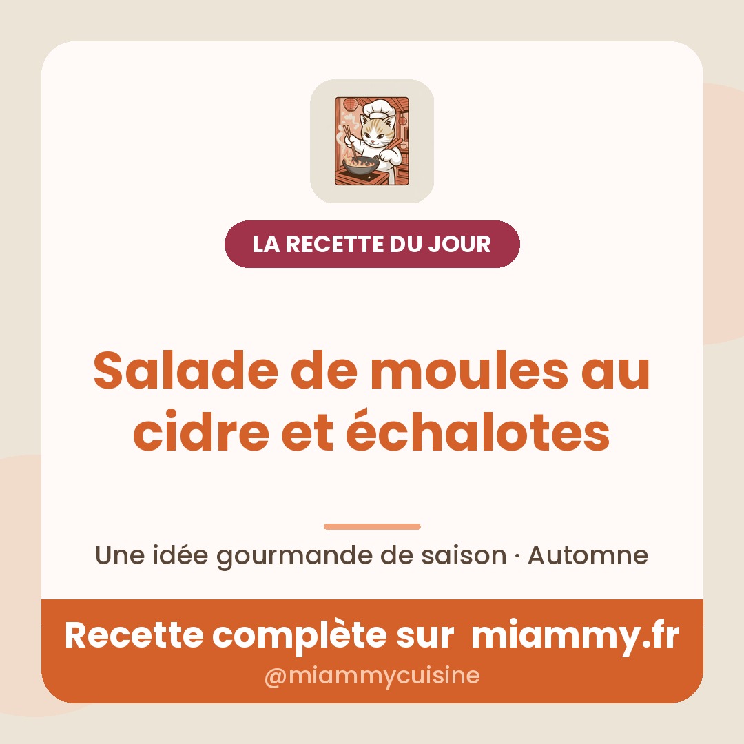 Salade de moules au cidre et échalotes — la recette du jour Miammy