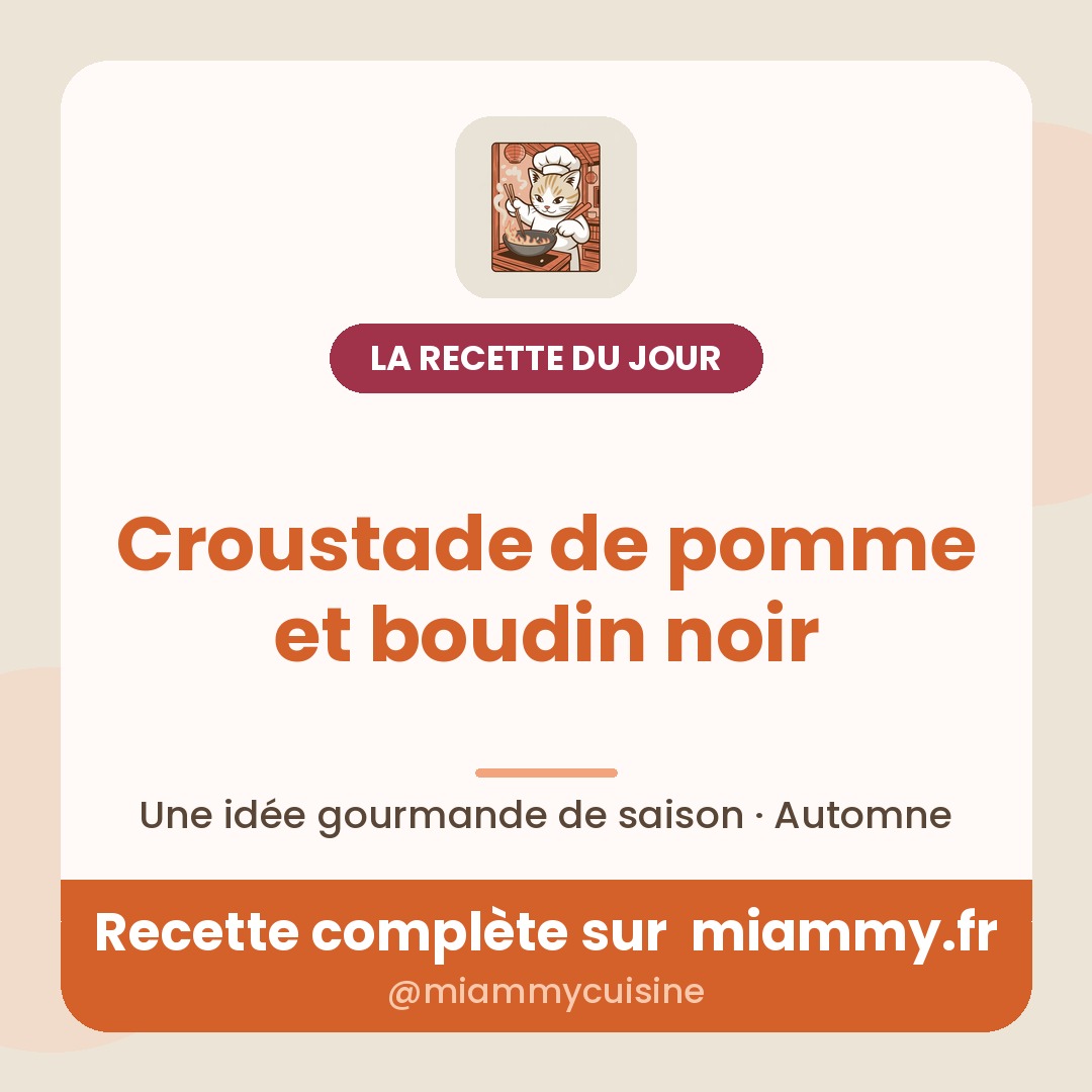 Croustade de pomme et boudin noir — la recette du jour Miammy