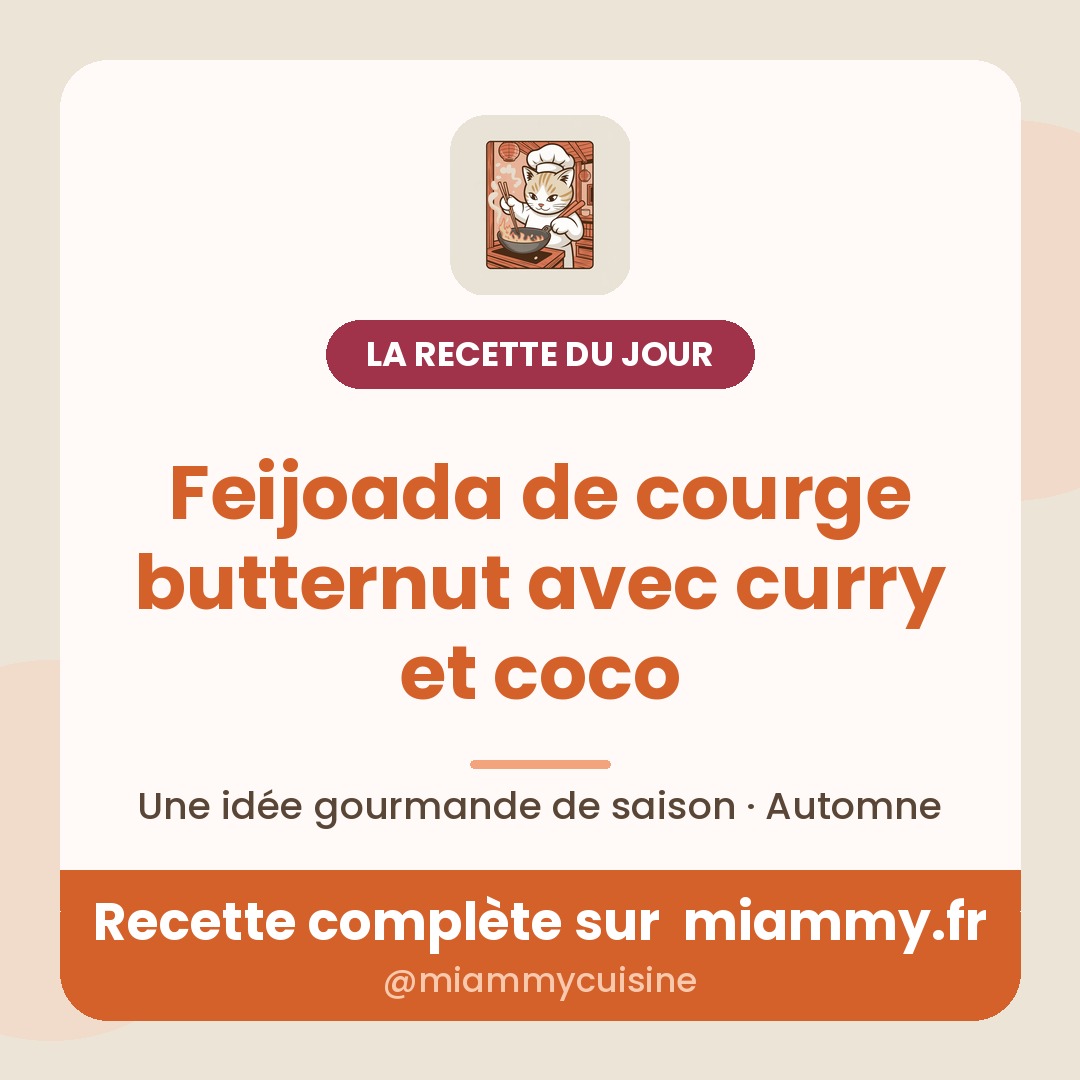 Feijoada de courge butternut avec curry et coco — la recette du jour Miammy