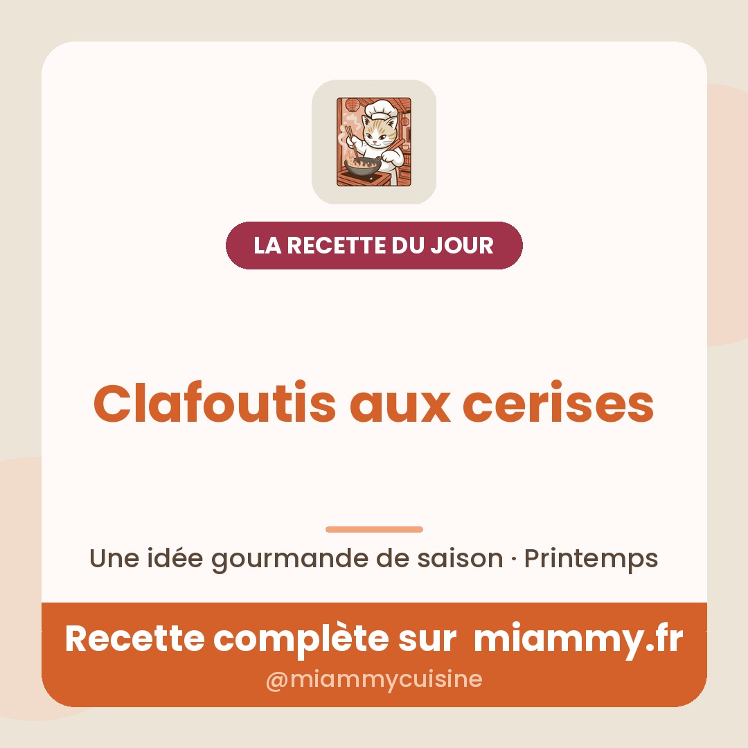 Clafoutis aux cerises — recette Miammy