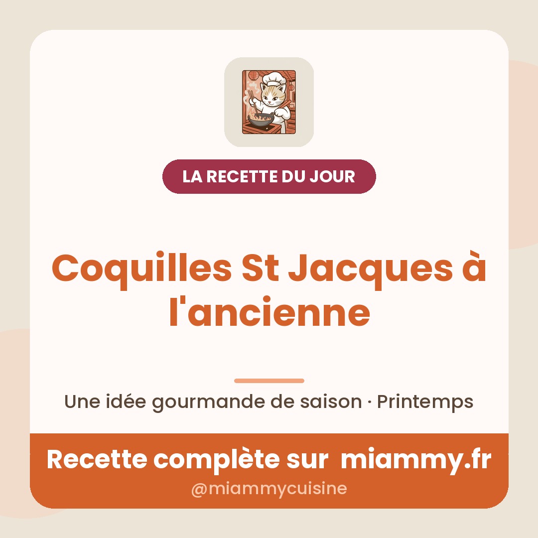 Coquilles St Jacques à l'ancienne — recette Miammy