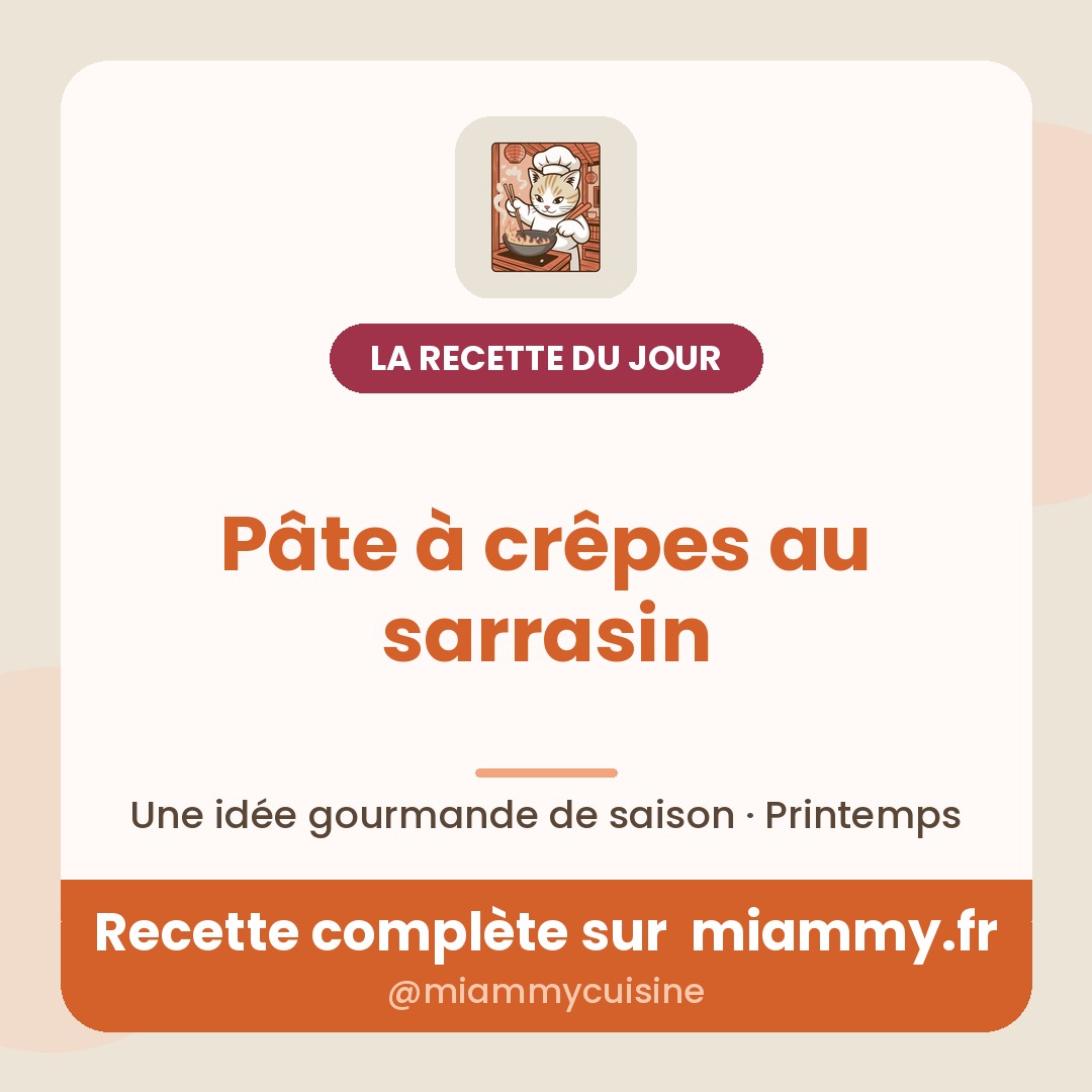 Pâte à crêpes au sarrasin — recette Miammy