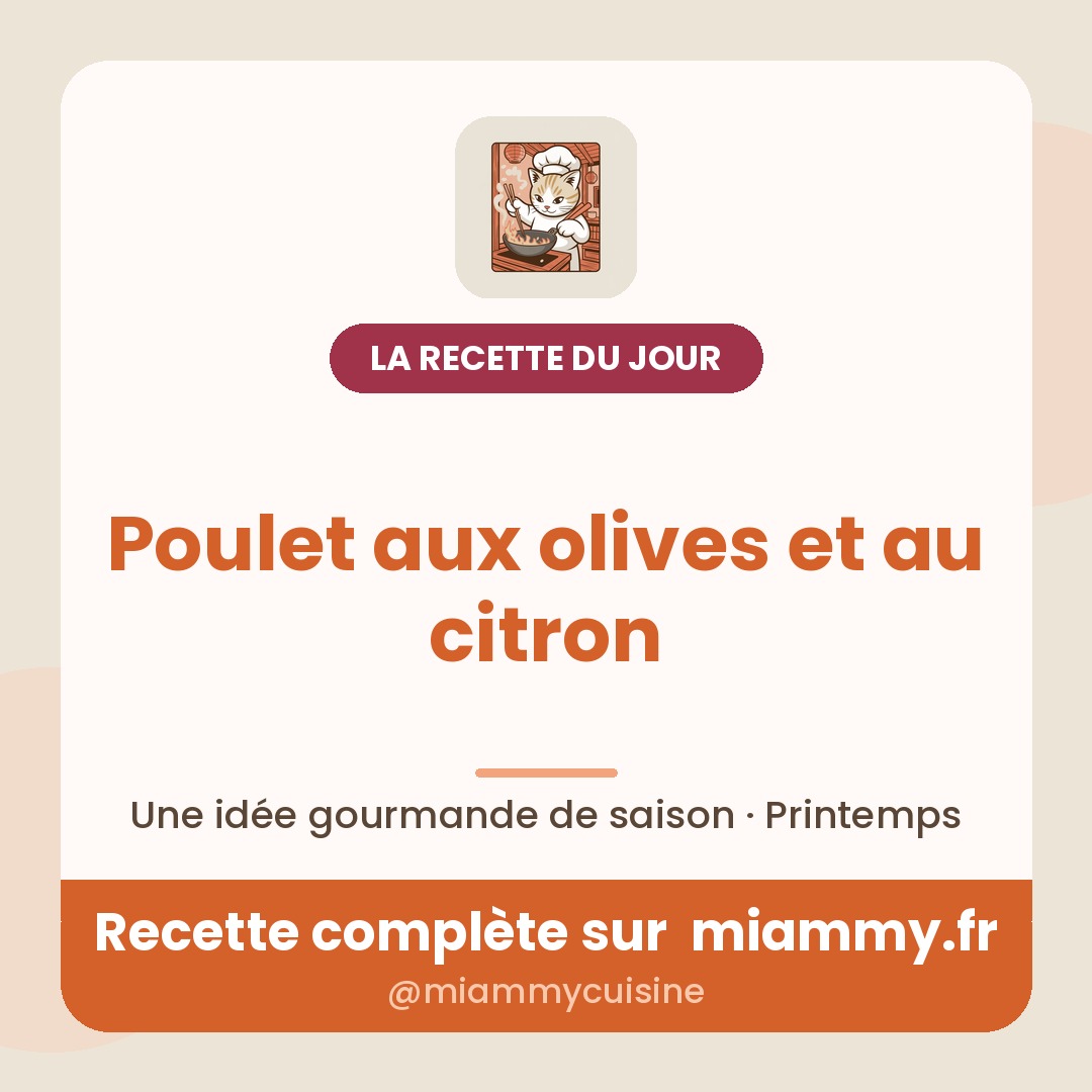 Poulet aux olives et au citron — recette Miammy