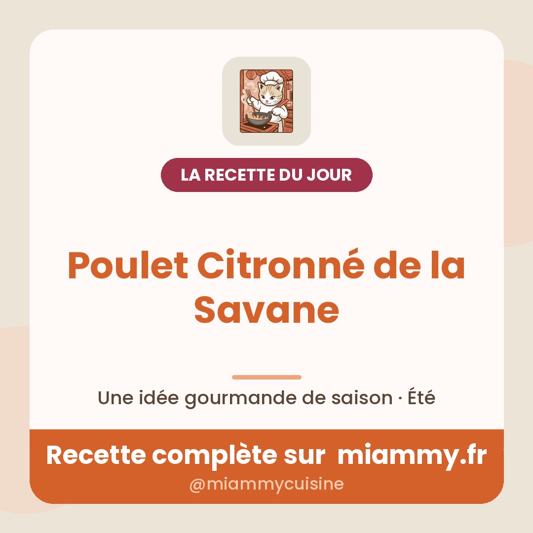 Poulet Citronné de la Savane — recette Miammy