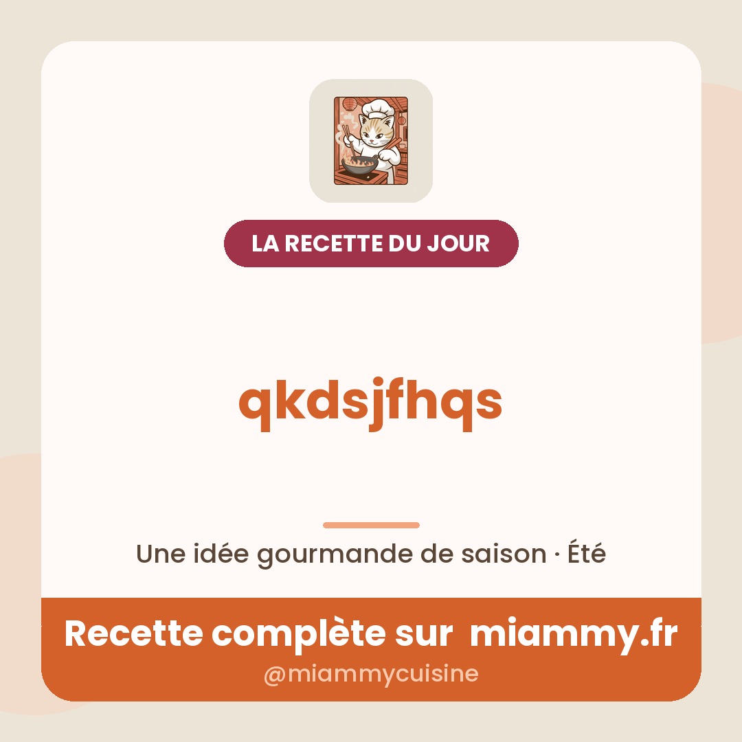 qkdsjfhqs — recette Miammy