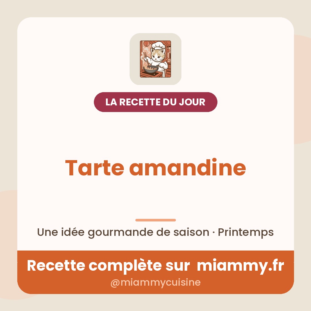 Tarte amandine — recette Miammy